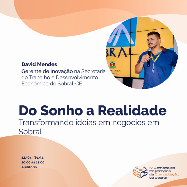 Do sonho a Realidade: Transformando ideias em negócios em Sobral