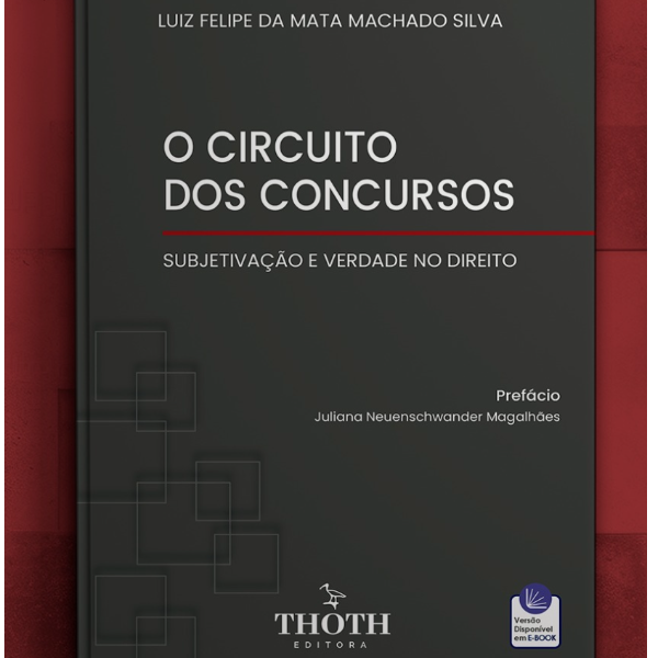 O Circuito dos concursos. Subjetivação e verdade no Direito