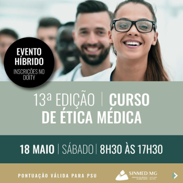 13º Curso de Ética Médica Sinmed-MG