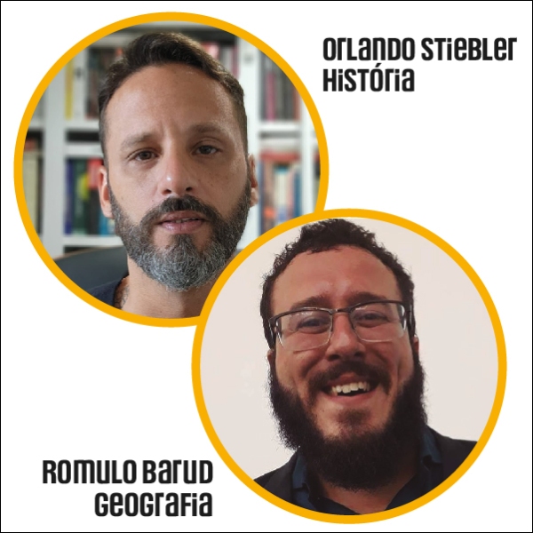 História + Geografia - com Orlando Stiebler e Rômulo Barud