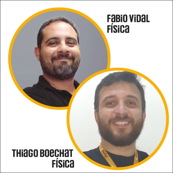 Física - com Fábio Vidal e Thiago Boechat
