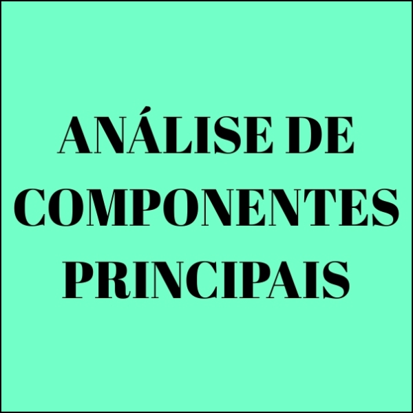 Análise de Componentes Principais