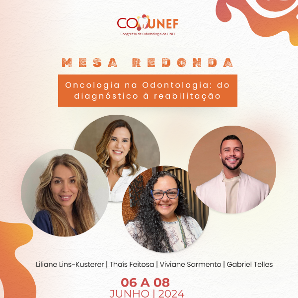 MESA REDONDA: Oncologia na Odontologia: do diagnóstico à reabilitação