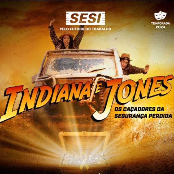 Ação Teatral "Indiana e Jones - O Reino da Segurança Sagrada - SST