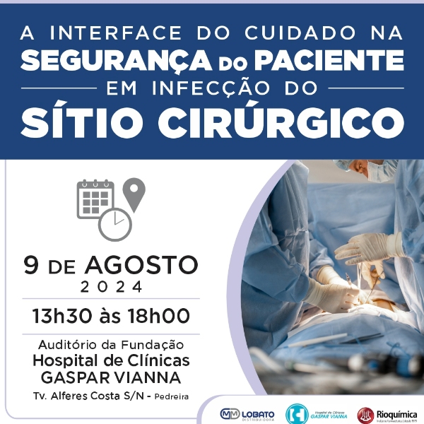 Monitoramento e Vigilância Pós Operatória no Diagnóstico e na Prevenção de Infecção de Sitio Cirúrgico 