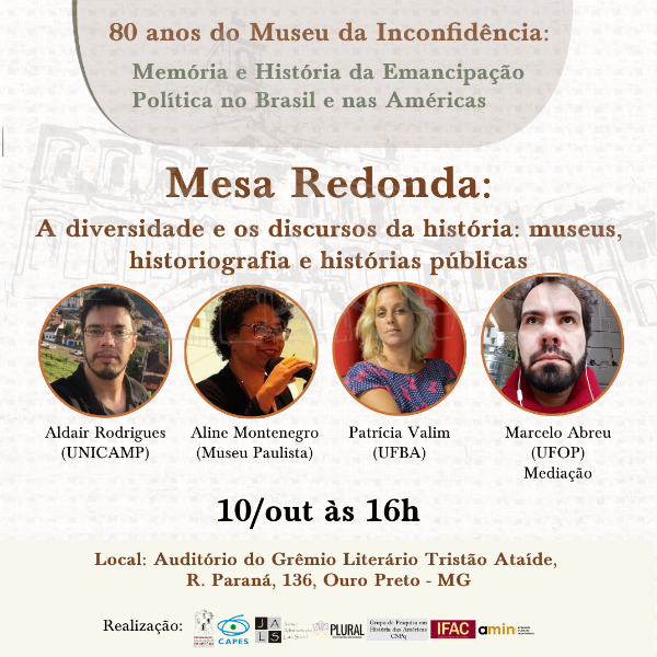 Mesa redonda: A diversidade e os discursos da história: museus, historiografia e histórias públicas