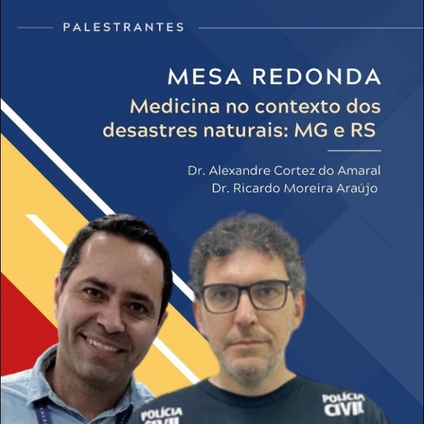 Mesa redonda: Medicina no contexto dos desastres naturais: MG e RS