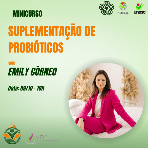 MINICURSO TEÓRICO - SUPLEMENTAÇÃO DE PROBIÓTICOS com Dra. Emily Corneo