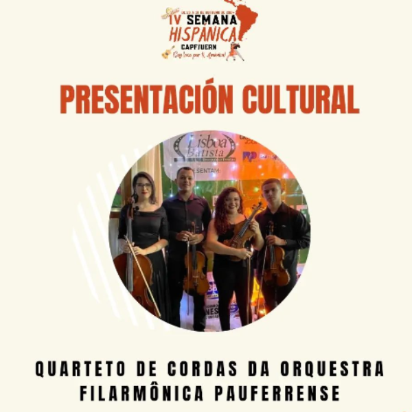 Apresentação Cultural: Quarteto de Cordas da Orquestra Filarmônica Pauferrense