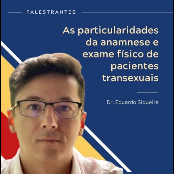 As particularidades da anamnese e exame físico de pacientes transexuais 