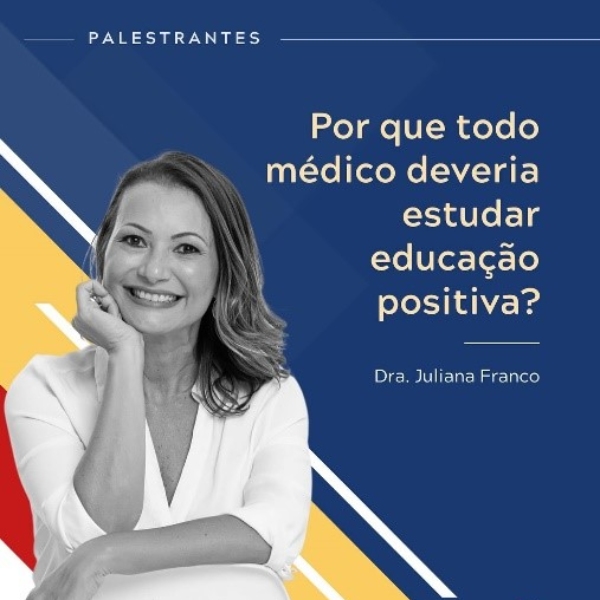 Por que todo médico deveria estudar educação positiva?