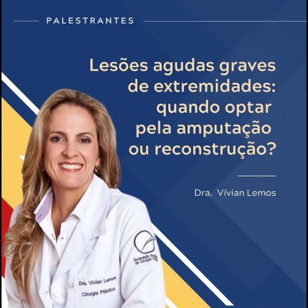 Lesões agudas graves de extremidades: Quando optar pela amputação ou reconstrução? 