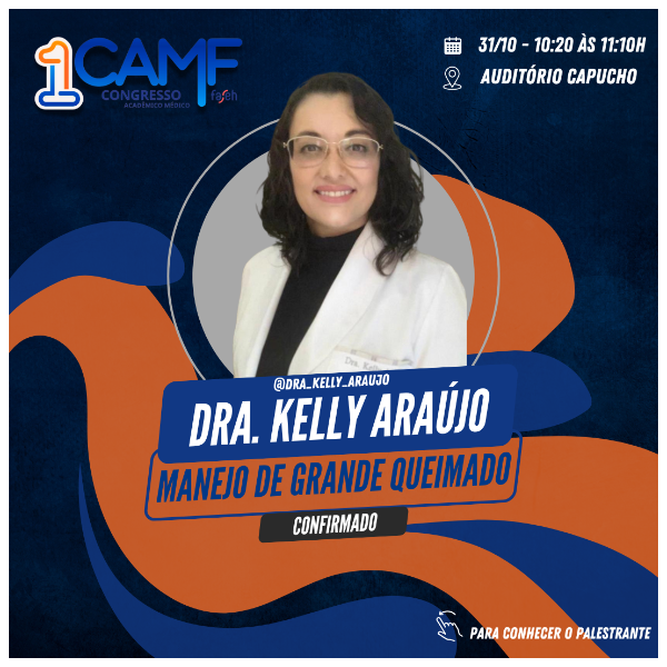 Dra. Kelly Araújo - Manejo do grande queimado
