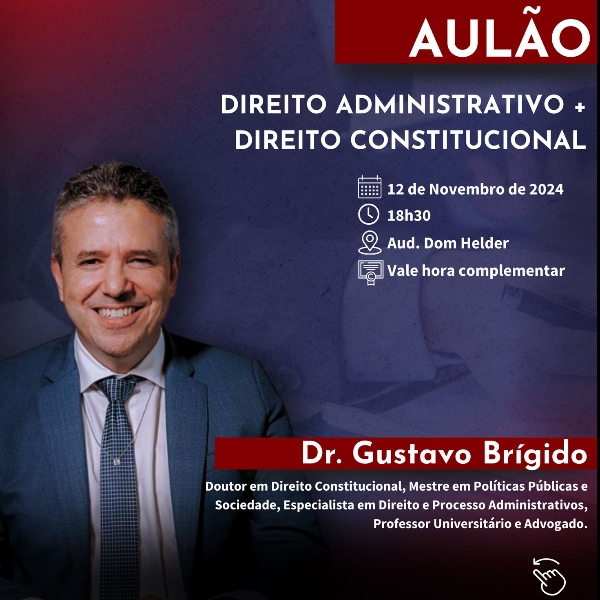 Aulão - Direito Administrativo e Direito Constitucional - Dr. Gustavo Brígido
