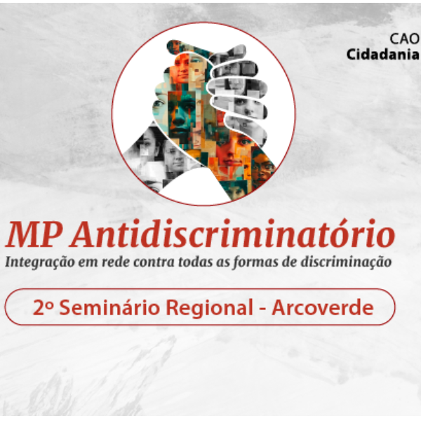 A luta antidiscriminatória e o papel do Ministério Público: projeto MP Antidiscriminatório