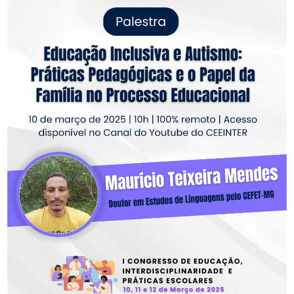 EDUCAÇÃO INCLUSIVA E AUTISMO: PRÁTICAS PEDAGÓGICAS E O PAPEL DA FAMÍLIA NO PROCESSO EDUCACIONAL