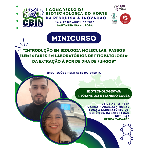 Introdução em Biologia Molecular: Passos elementares em laboratórios de fitopatologia: da extração à PCR de DNA de fungos -  Biotecnologistas: Regiane Luz e Leandro Sousa