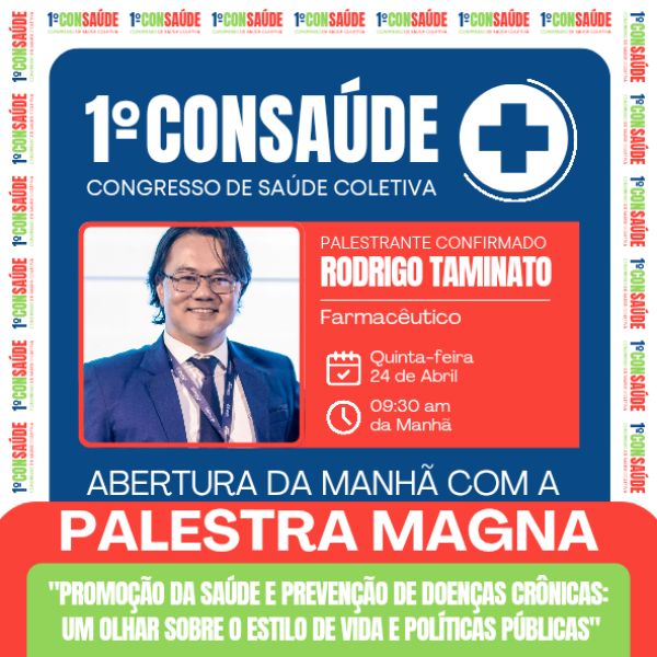 PALESTRA MAGNA DE ABERTURA - Dr. Rodrigo Taminato (FARMACÊUTICO)