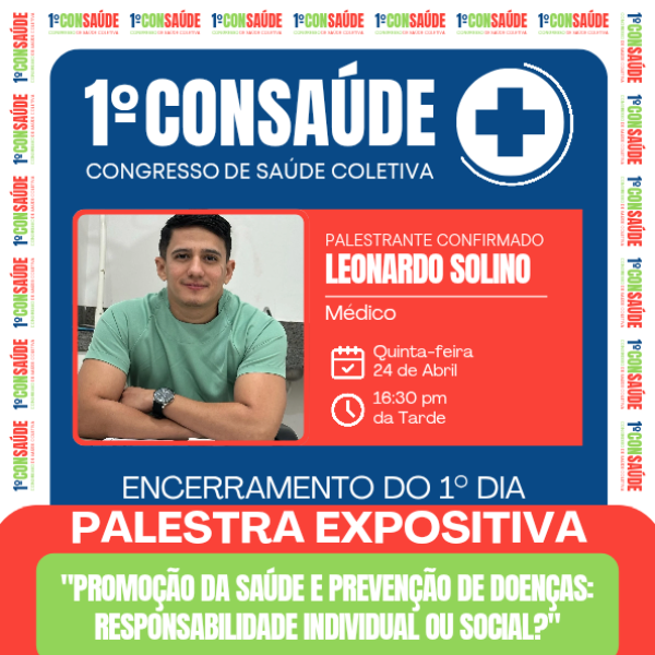 PALESTRA EXPOSITIVA - Dr. Leoardo Solino (MÉDICO)