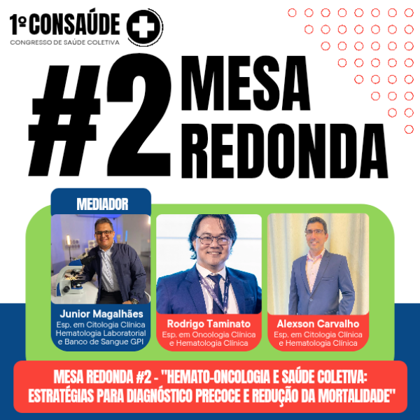 MESA REDONDA #2 - Hemato-Oncologia e Saúde Coletiva