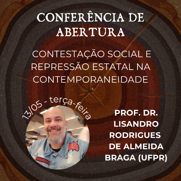 Conferência de Abertura - Contestação Social e Repressão Estatal na Contemporaneidade