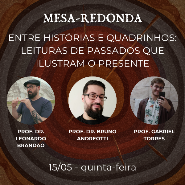 Mesa-redonda - Entre histórias e quadrinhos: leituras de passados que ilustram o presente