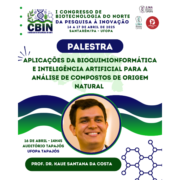 Palestra: Aplicações da Bioquimionformática e Inteligência Artificial para a Análise de Compostos de Origem Natural 