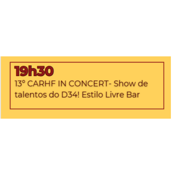  13ª CAHRF IN CONCERT - Show de talentos do D34! Tema: "BRASILIDADES