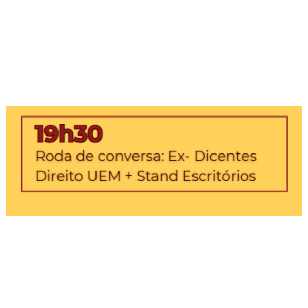 Roda de Conversa com Ex-Discentes da UEM  e STAND DE ESCRITÓRIO