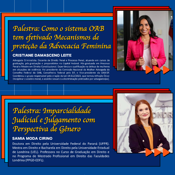 PALESTRA: Como o sistema OAB tem efetivado Mecanismos de proteção da Advocacia Feminina 