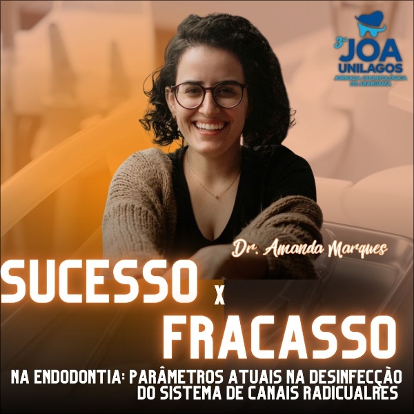Sucesso x Fracasso na endodontia: parâmetros atuais na desinfecção do sistema de canais radiculares.