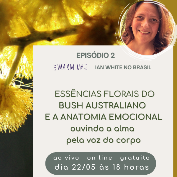 Episódio 2: Essências florais do Bush Australiano e a Anatomia Emocional
