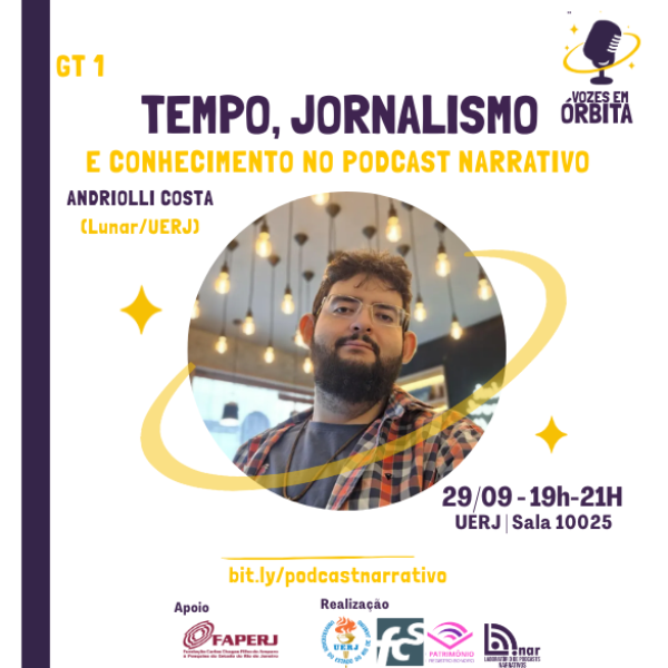 GT 1 - Tempo, jornalismo e conhecimento no podcast narrativo