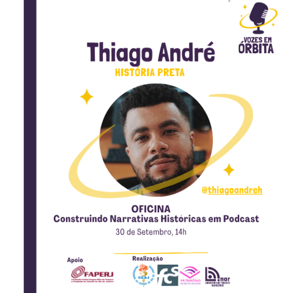 Oficina 2 - Construindo Narrativas Históricas em Podcast