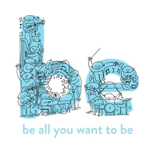 Be All You Want To BE