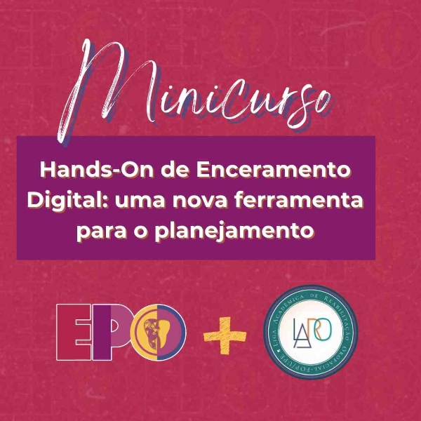 Hands On de Enceramento Digital: uma nova ferramenta para o planejamento