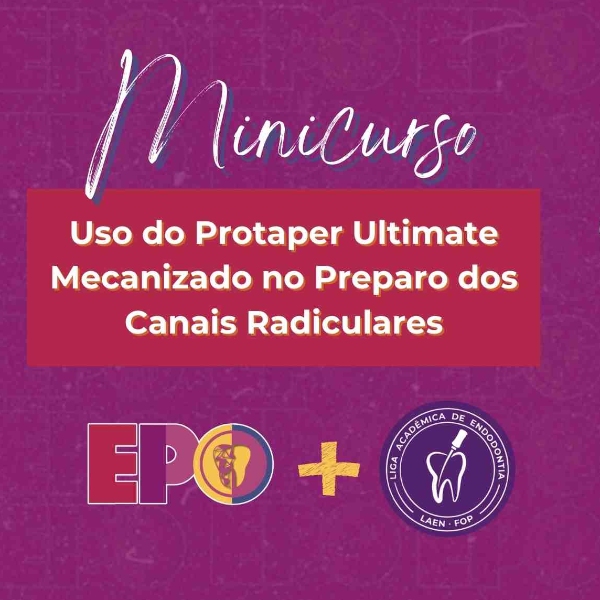 Uso do Protaper Ultimate Mecanizado no Preparo dos Canais Radiculares 