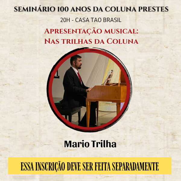 Apresentação da peça musical Nas trilhas da Coluna. Pianista Mario Trilha