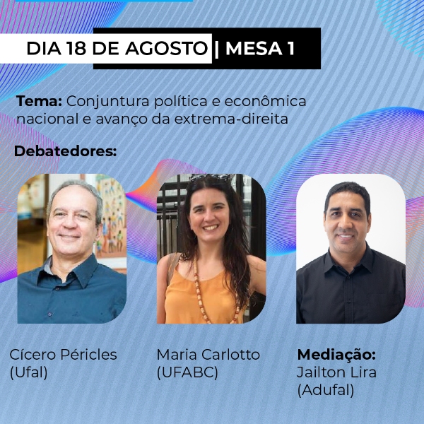 MESA 1 - Conjuntura política e econômica nacional e avanço da extrema-direita