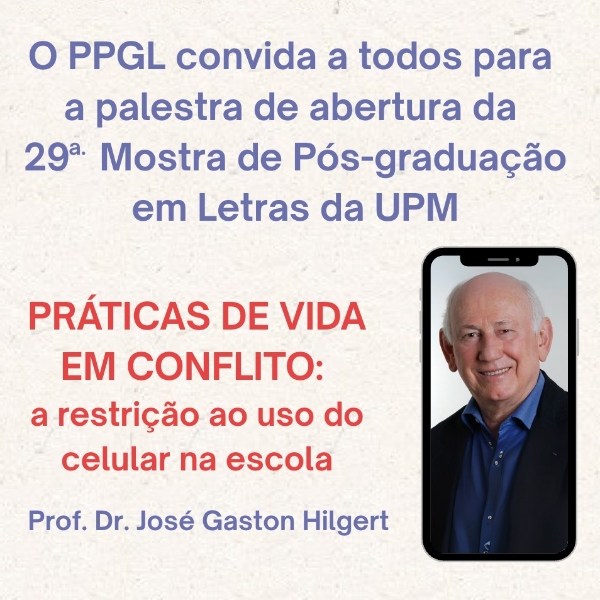 Conferência de Abertura - Práticas de Vida em Conflito: A Restrição ao Uso do Celular na Escola