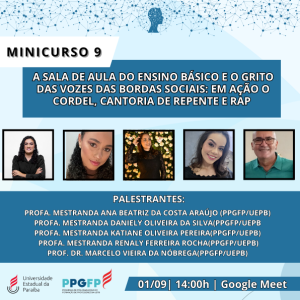 Minicurso 9- A SALA DE AULA DO ENSINO BÁSICO E O GRITO DAS VOZES DAS BORDAS SOCIAIS: EM AÇÃO O CORDEL, CANTORIA DE REPENTE E RAP 