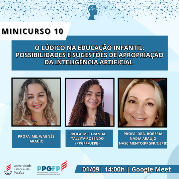 Minicurso 10- O LÚDICO NA EDUCAÇÃO INFANTIL: POSSIBILIDADES E SUGESTÕES DE APROPRIAÇÃO DA INTELIGÊNCIA ARTIFICIAL 