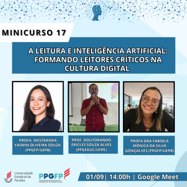 Minicurso 17- A LEITURA E INTELIGÊNCIA ARTIFICIAL: FORMANDO LEITORES CRÍTICOS NA CULTURA DIGITAL 