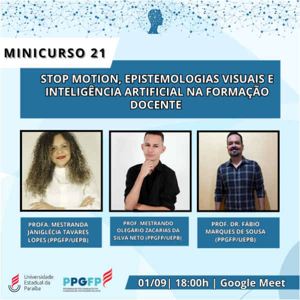 Minicurso 21- STOP MOTION, EPISTEMOLOGIAS VISUAIS E INTELIGÊNCIA ARTIFICIAL NA FORMAÇÃO DOCENTE 
