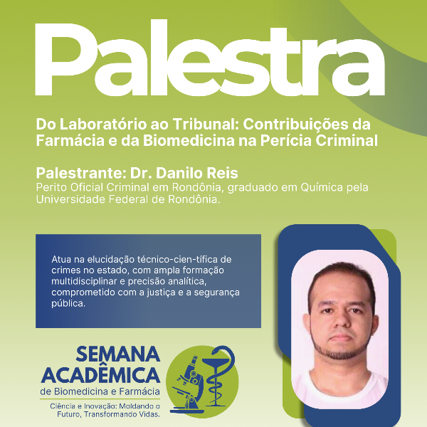 Do Laboratório ao Tribunal: Contribuições da Farmácia e da Biomedicina na Perícia Criminal