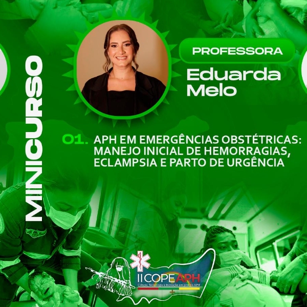 APH EM EMERGÊNCIAS OBSTÉTRICAS: MANEJO INICIAL DE HEMORRAGIAS, ECLAMPSIA E PARTO DE URGÊNCIA