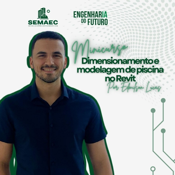 MINICURSO - DIMENSIONAMENTO E MODELAGEM DE PSICINA NO REVIT - EDMILSON LUCAS
