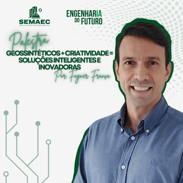 GEOSSINTÉTICOS + CRIATIVIDADE = SOLUÇÕES INTELIGENTES E INOVADORAS