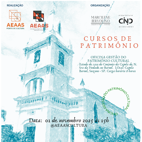 OFICINA GESTÃO DO PATRIMÔNIO CULTURAL:  Estudo de caso do Conjunto da Capela de N. Sra da Piedade no Baruel