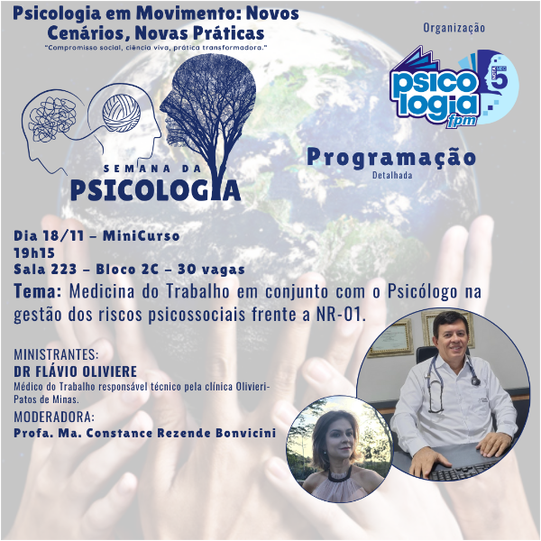 MiniCurso - Tema: Medicina do Trabalho em conjunto com o Psicólogo na gestão dos riscos psicossociais frente a NR-01.